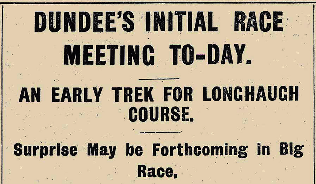 Dundee’s Initial Race Meeting