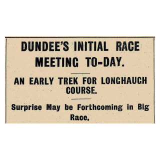 Dundee’s Initial Race Meeting