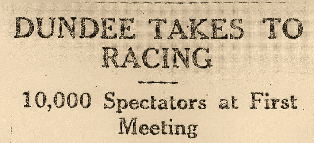 Dundee Takes to Racing