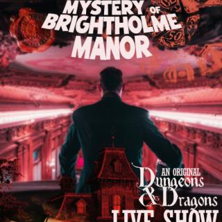 Dungeons and Dragons Interactive Live Show - The Mystery of Brightholme Manor image