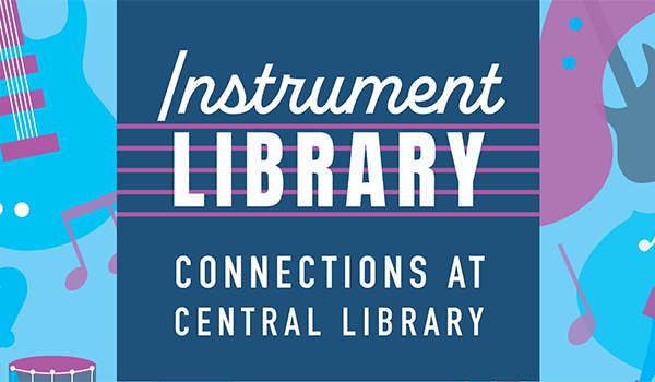 New Instrument Library at Central Library